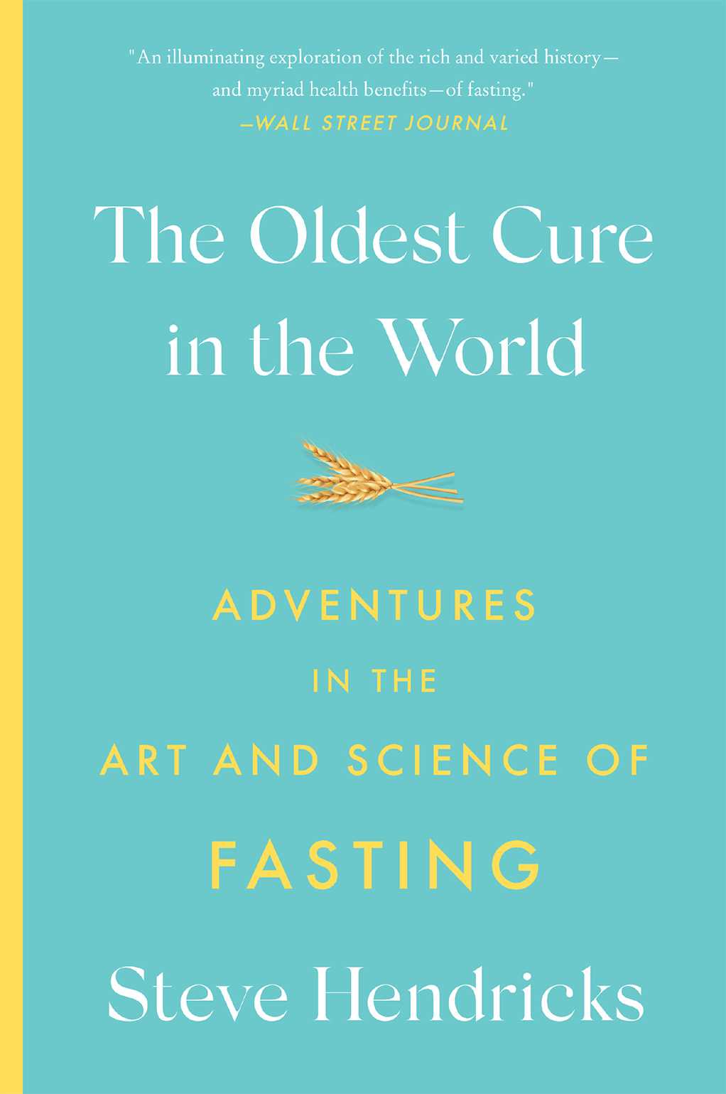The Oldest Cure in the World