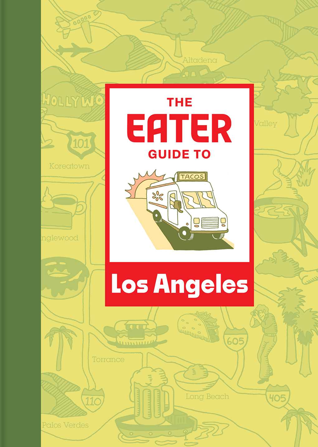 Los Angeles (Eater City Guide)