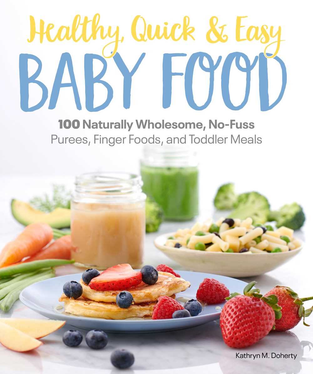 Healthy, Quick &amp; Easy Baby Food