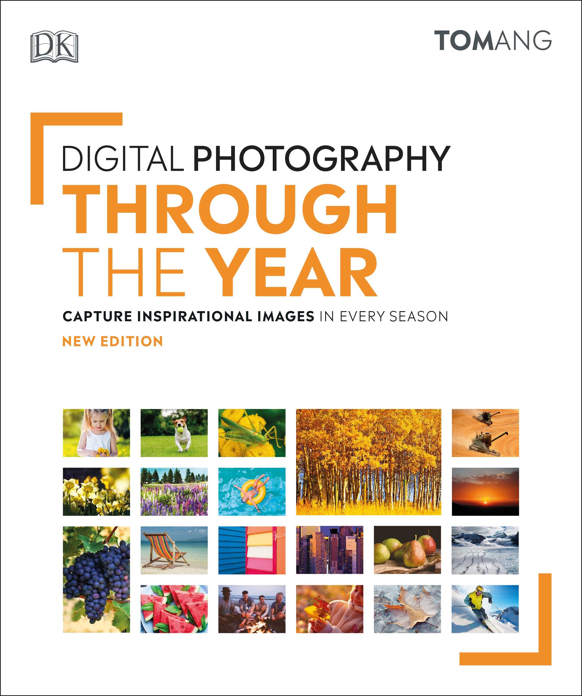 Digital Photography Through the Year (Third Edition)