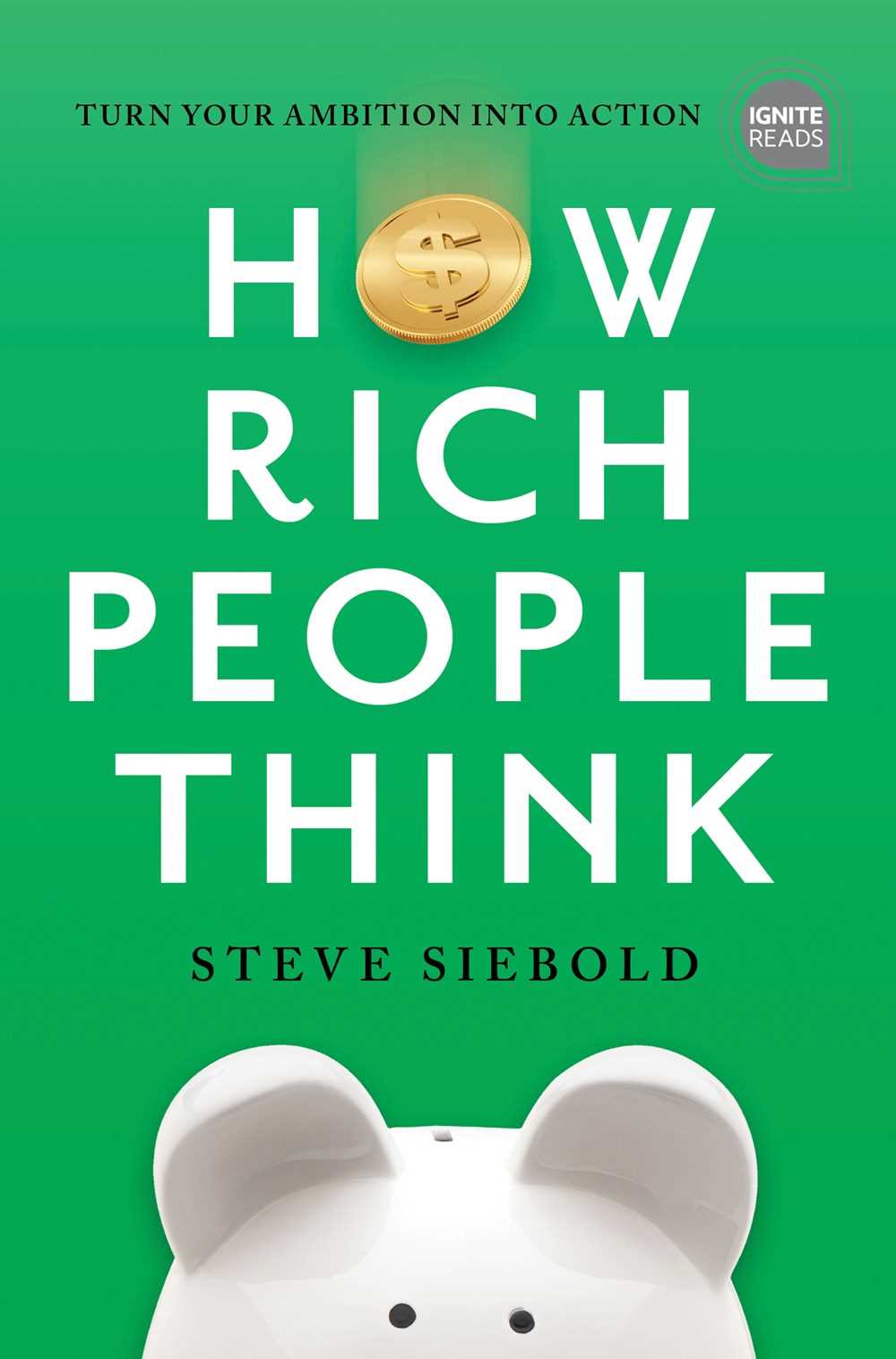 How Rich People Think: Condensed Edition (2nd Edition)