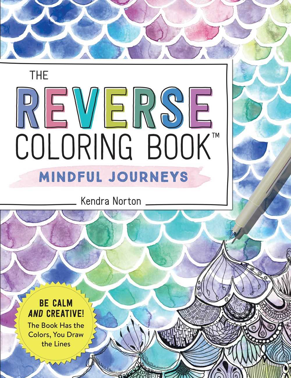 Mindful Journeys (The Reverse Coloring Book™)
