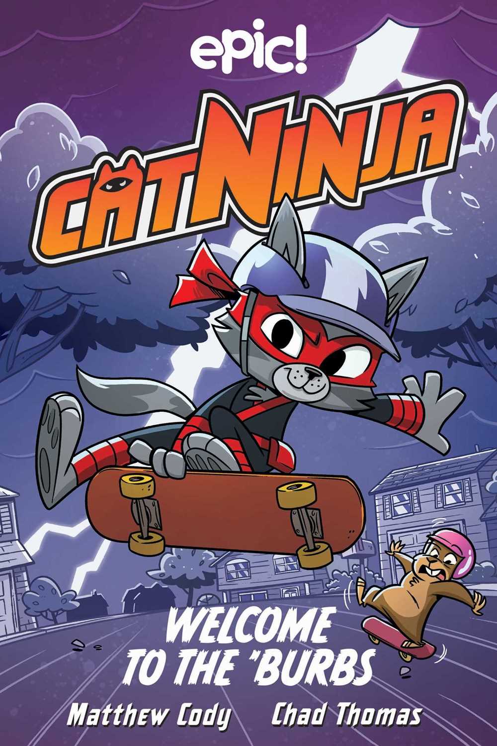 Welcome to the 'Burbs (Cat Ninja)