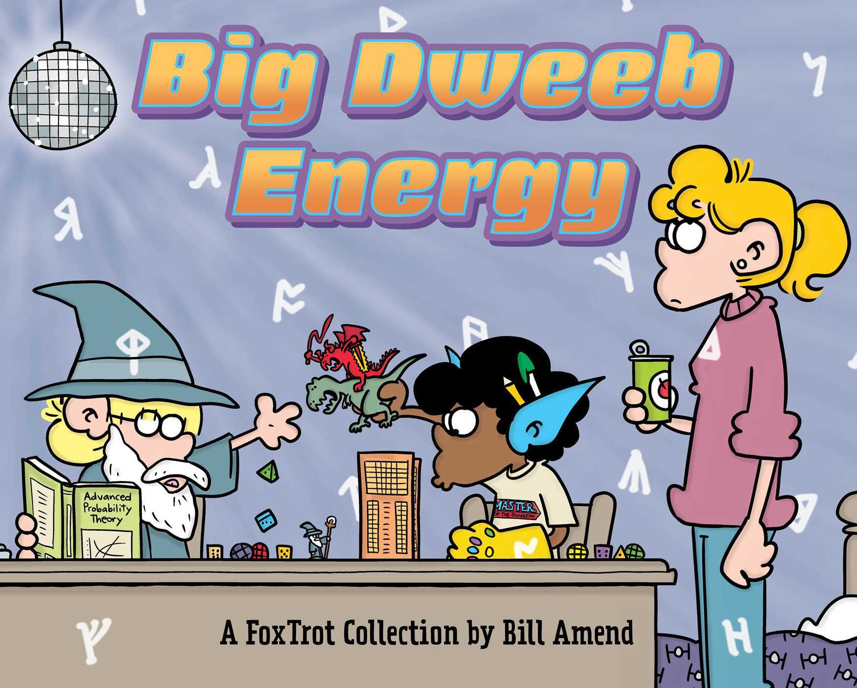 Big Dweeb Energy (Foxtrot Comics)