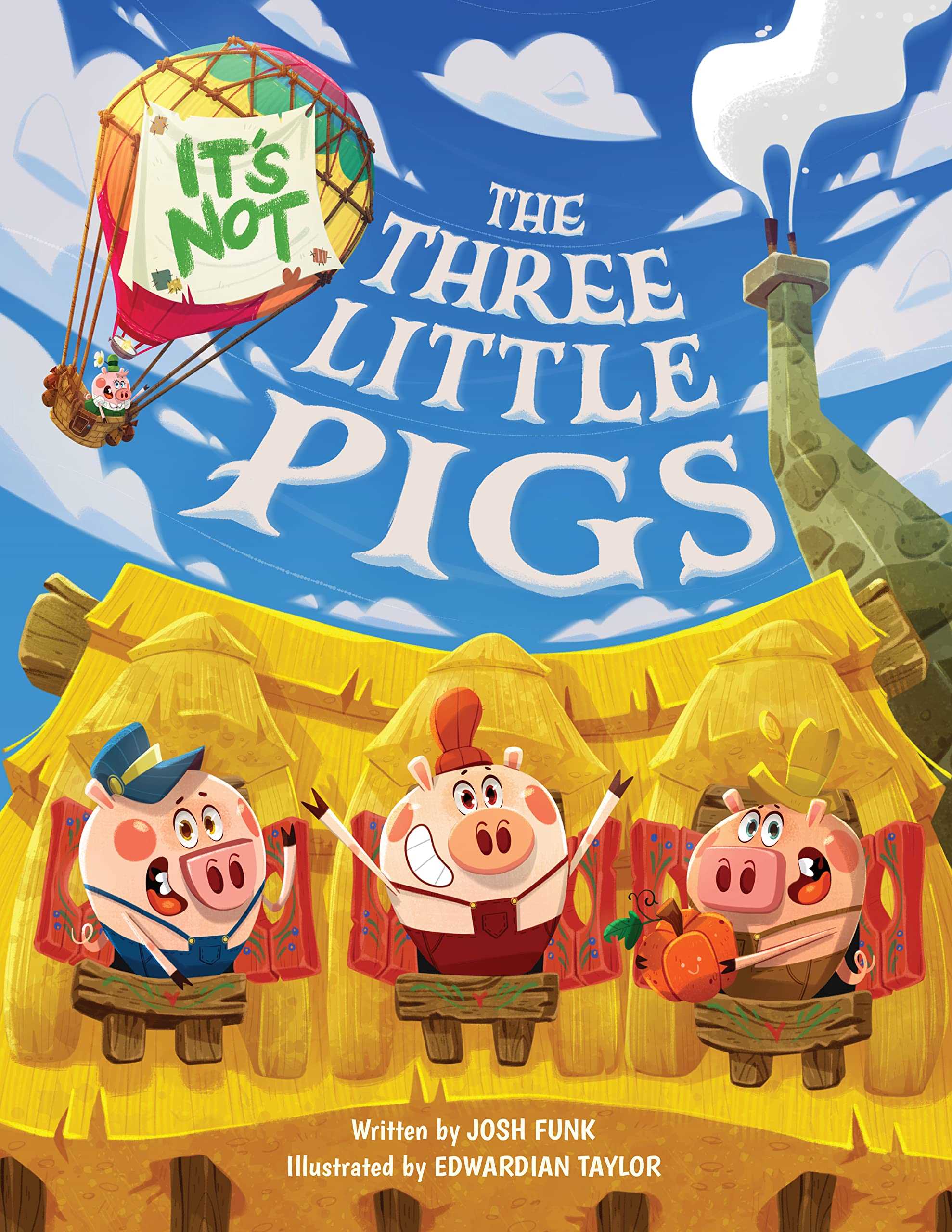 It's Not The Three Little Pigs (Book #04)