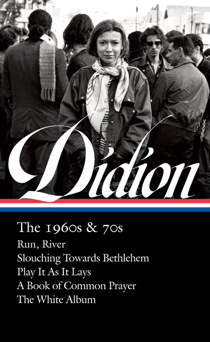 Joan Didion: The 1960s &amp; 70s