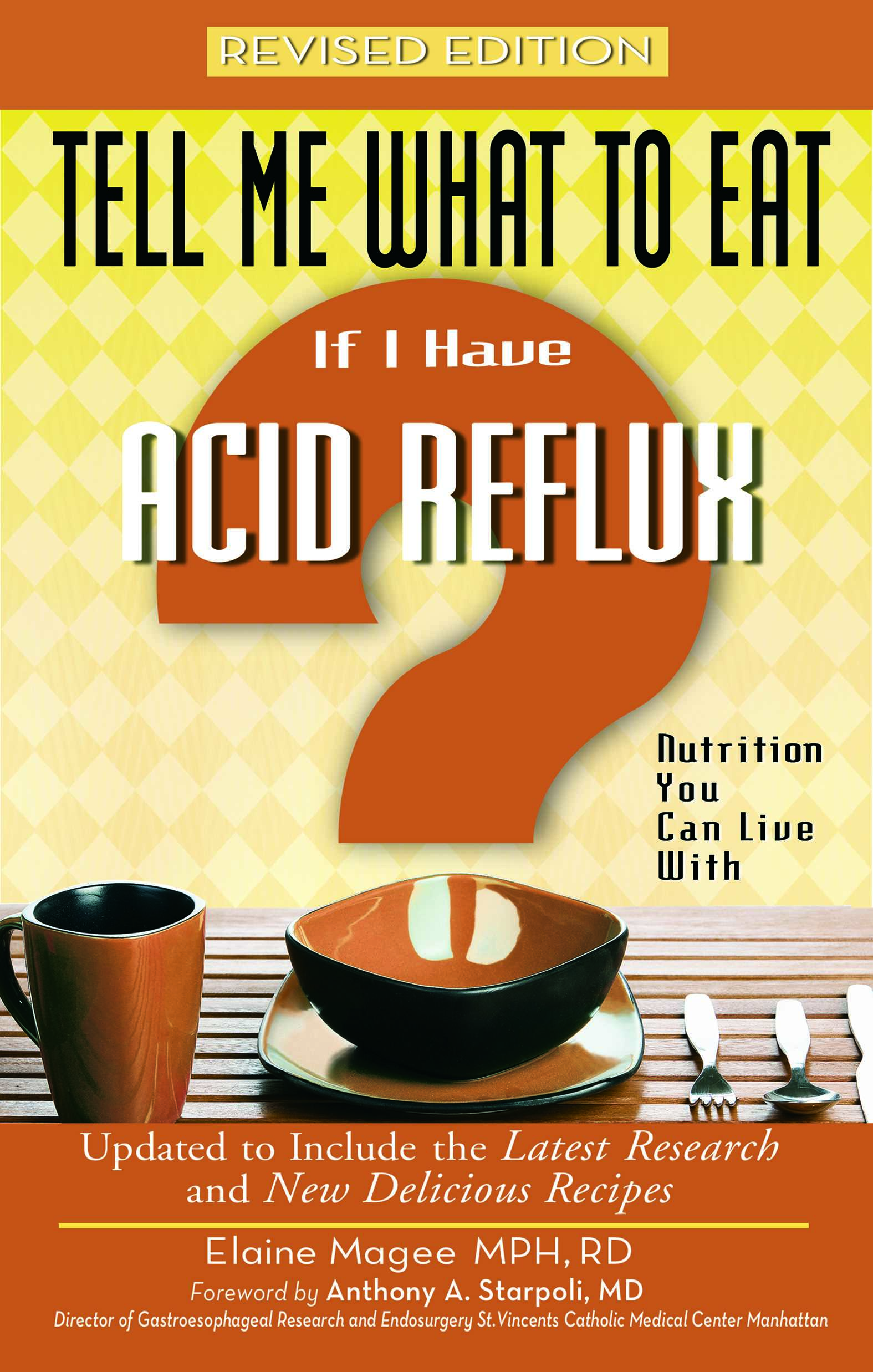 Tell Me What to Eat if I Have Acid Reflux (Revised Edition)