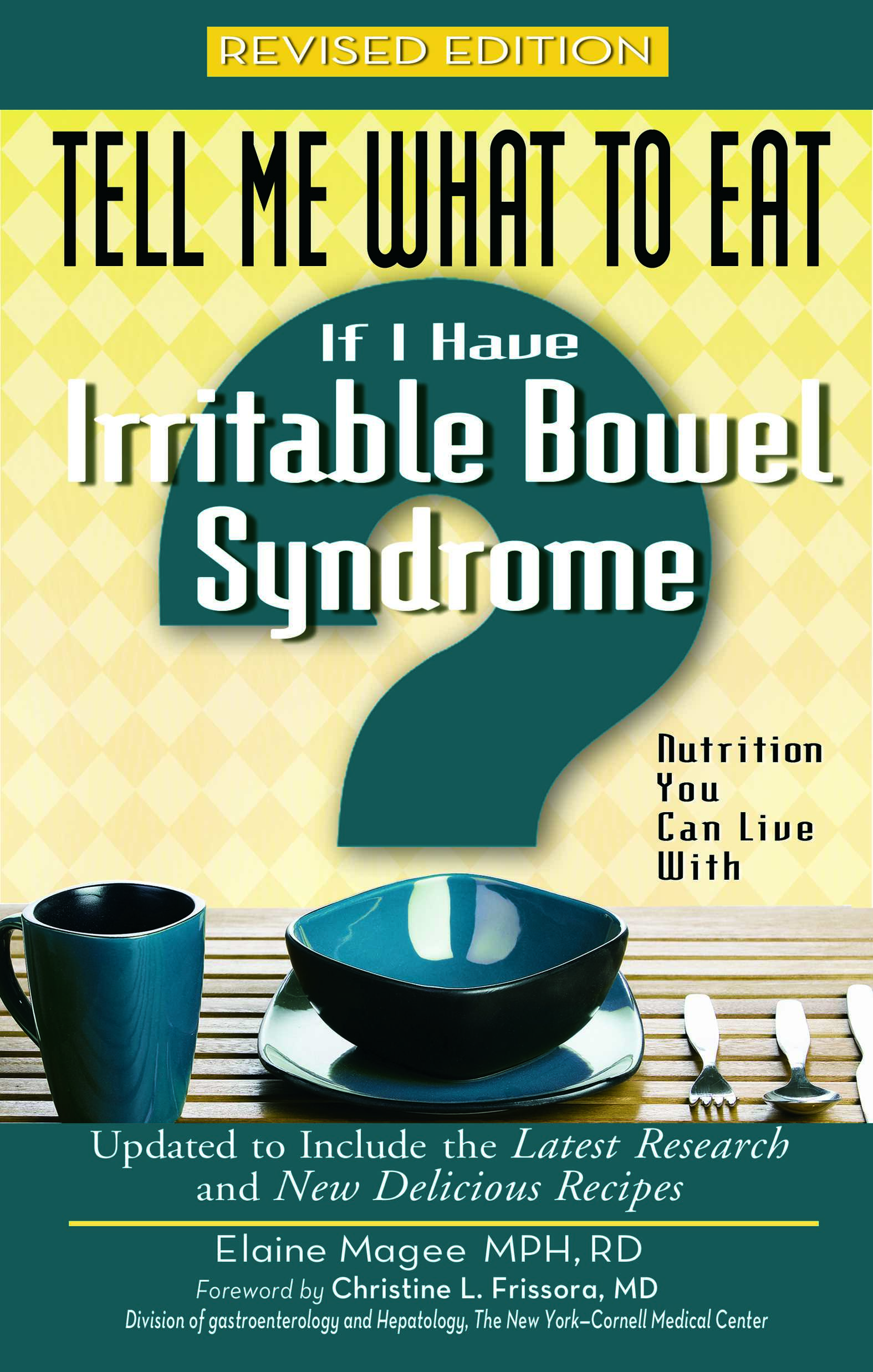 Tell Me What to Eat If I Have Irritable Bowel Syndrome (Revised Edition)