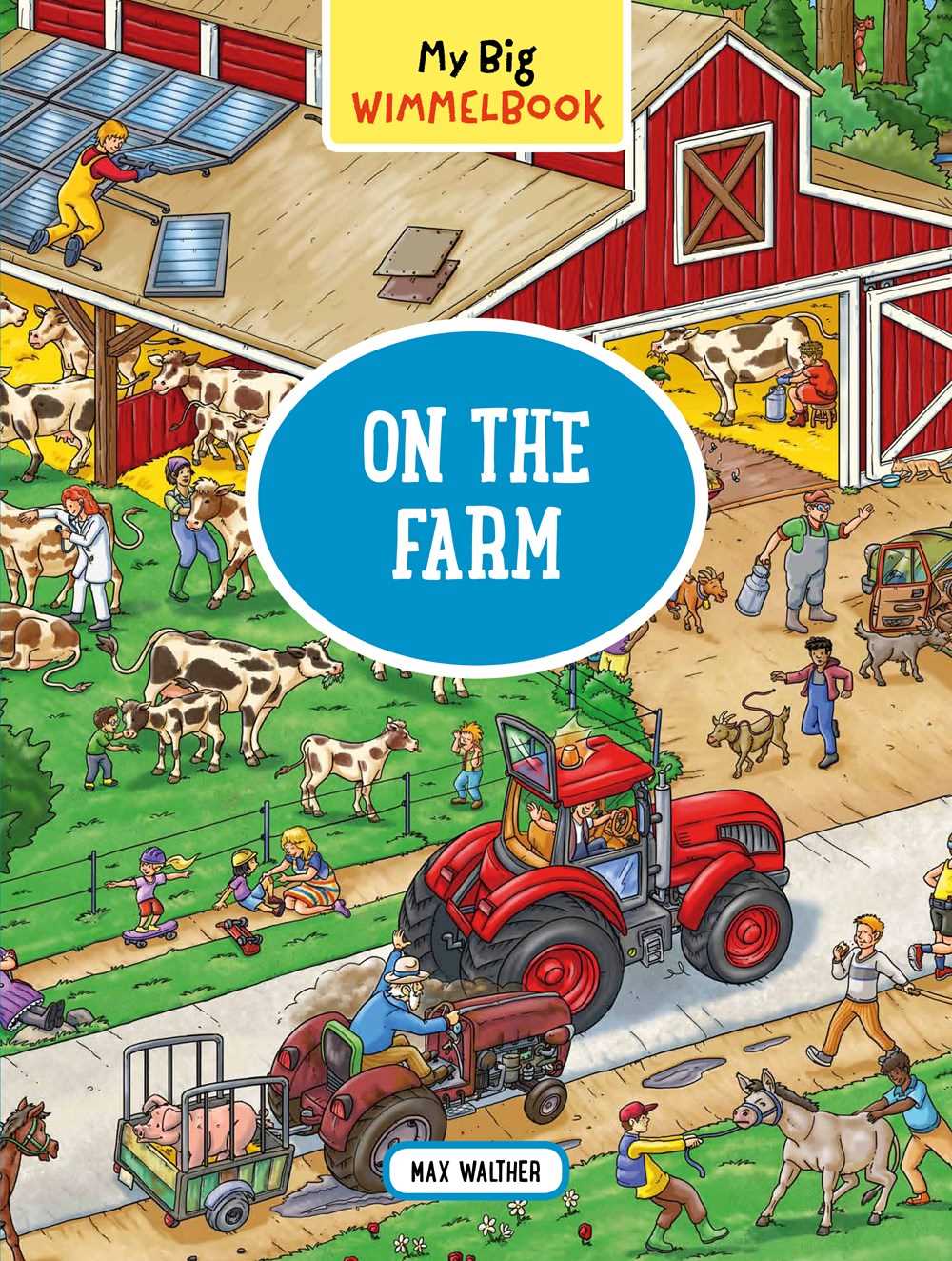 On the Farm (My Big Wimmelbook)