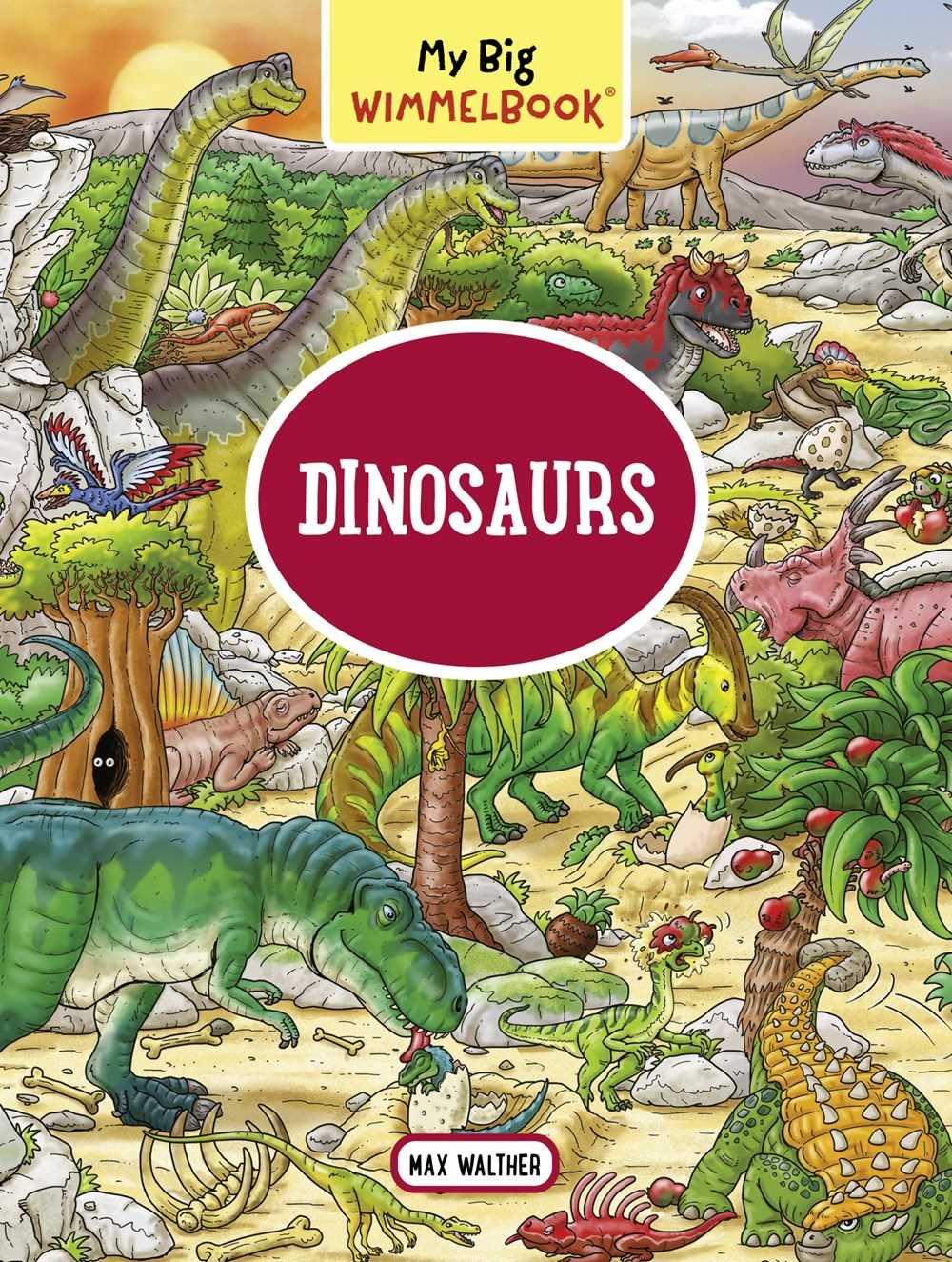 Dinosaurs (My Big Wimmelbook)
