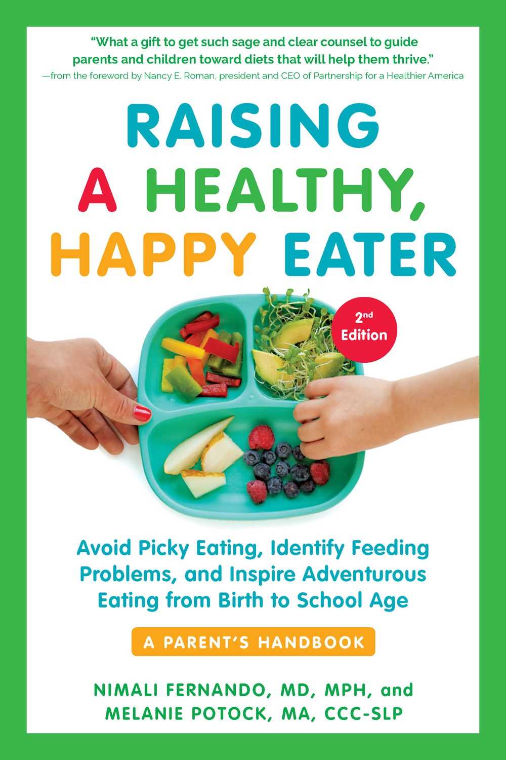 Raising a Healthy, Happy Eater (Second Edition)