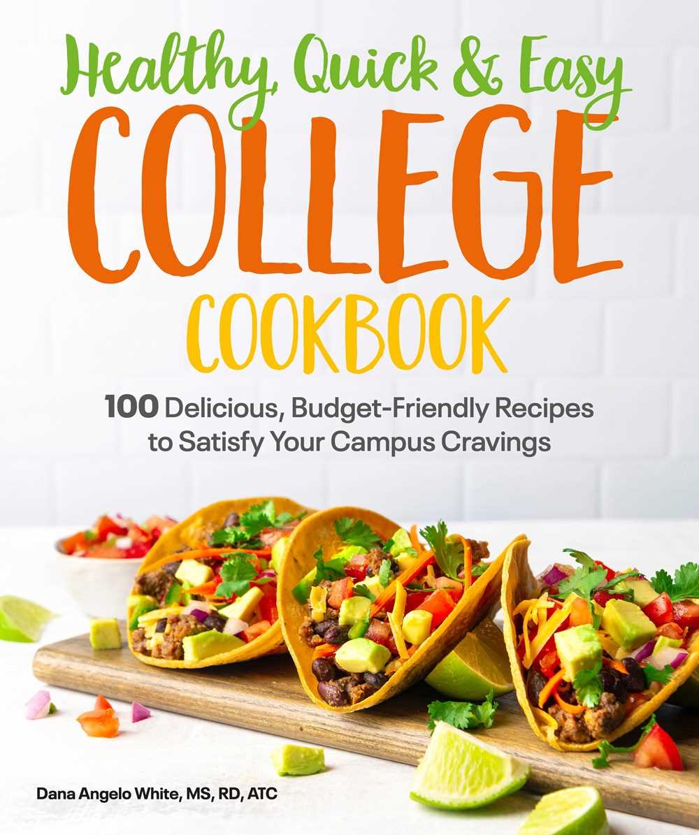 Healthy, Quick &amp; Easy College Cookbook