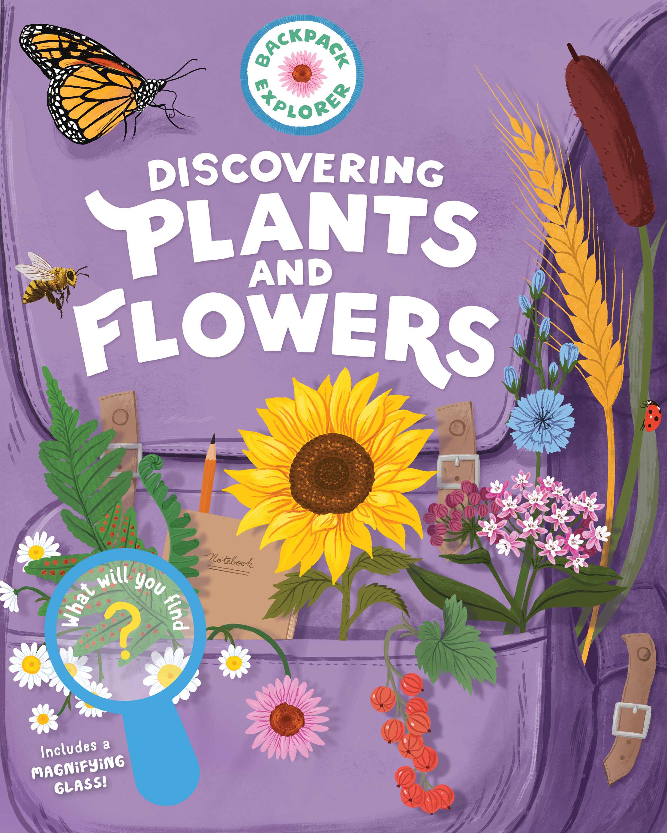 Discovering Plants and Flowers (Backpack Explorer)