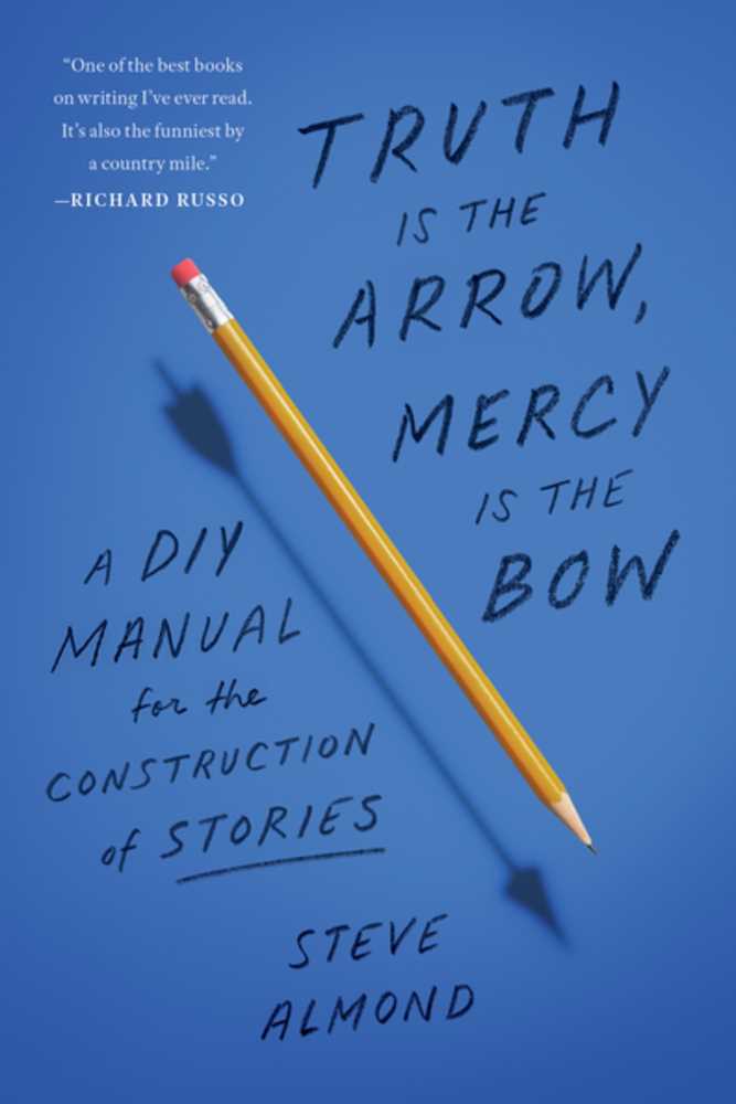 Truth Is the Arrow, Mercy Is the Bow