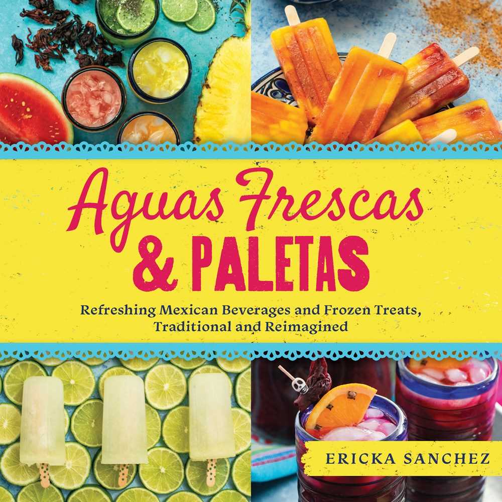 Aguas Frescas &amp; Paletas