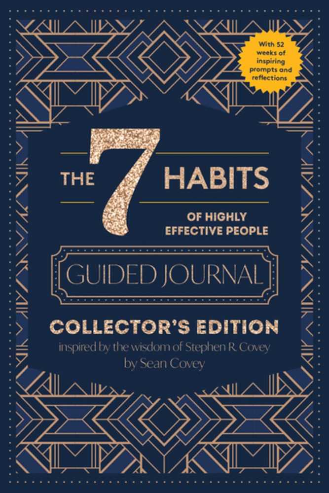 The 7 Habits of Highly Effective People: Guide Journal (Collector's Edition)