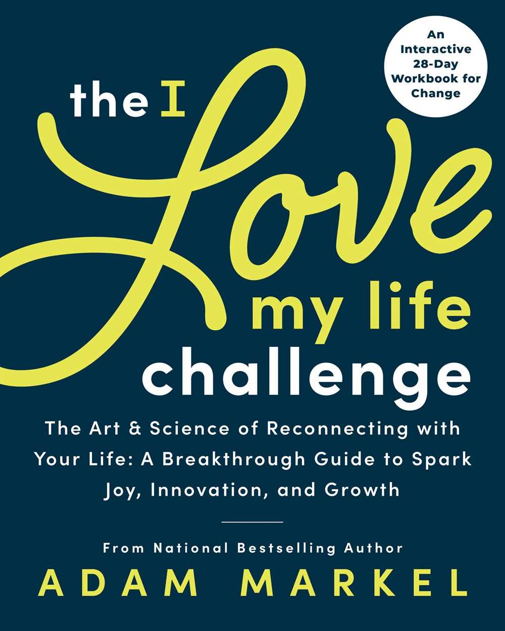 The I Love My Life Challenge