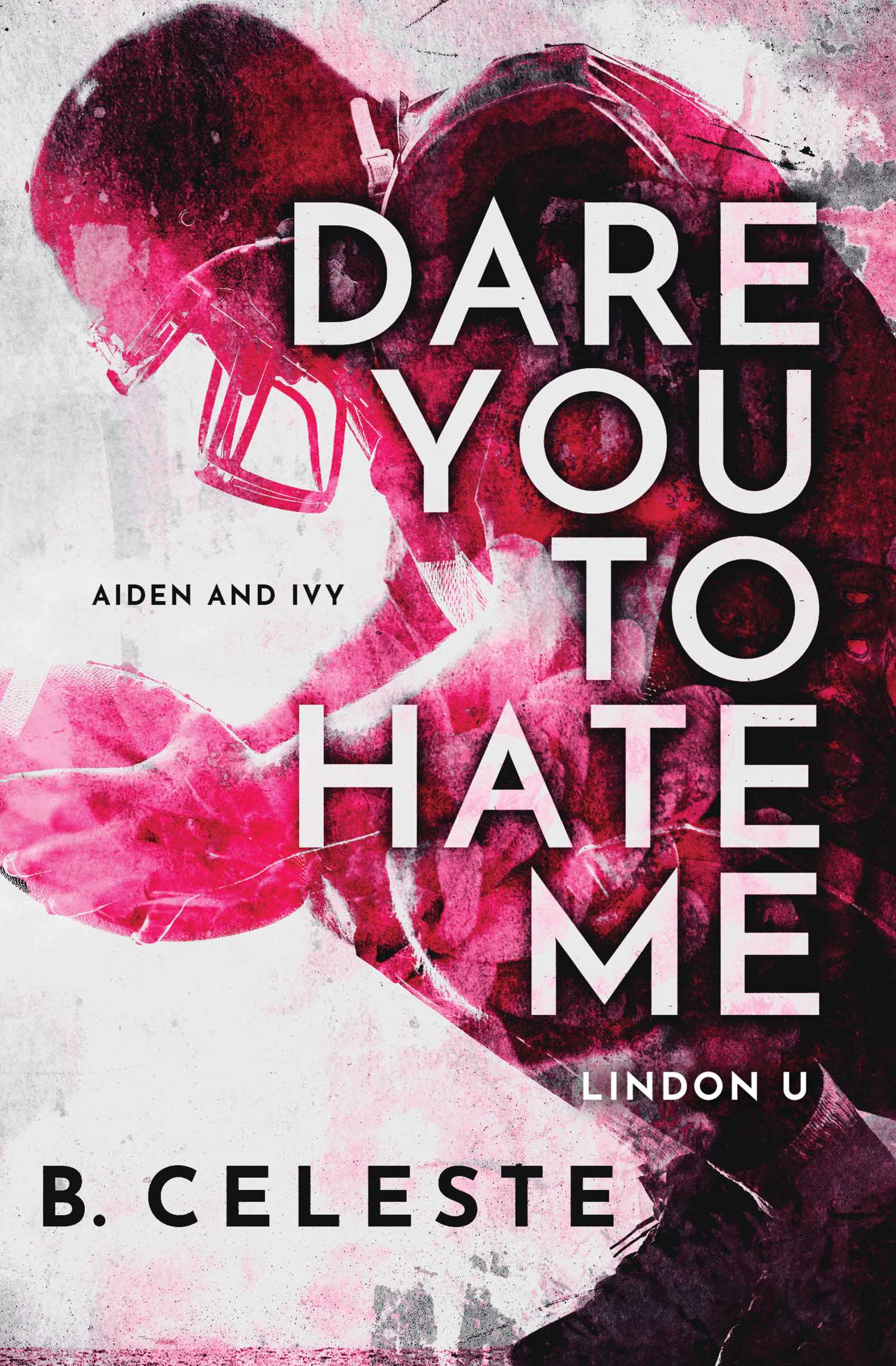Lindon U #01: Dare You to Hate Me