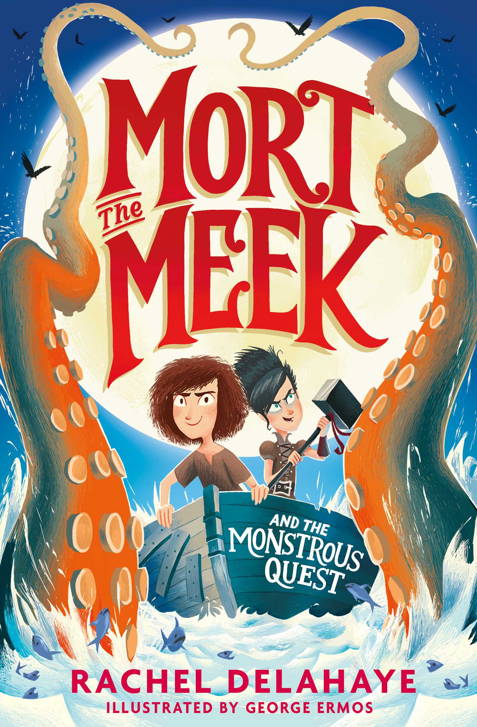 Mort The Meek #02: Mort the Meek and the Monstrous Quest