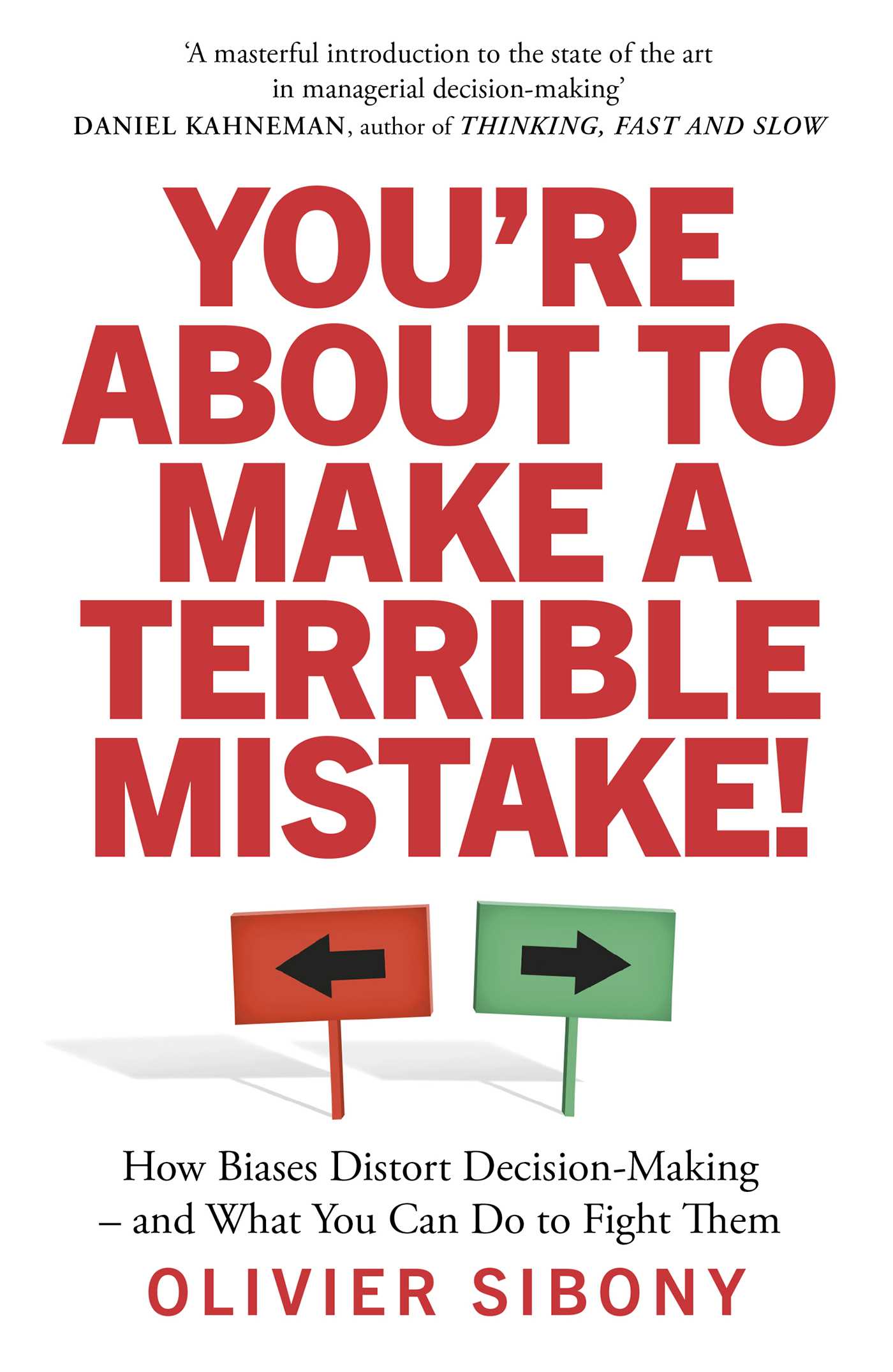 You're About to Make a Terrible Mistake!