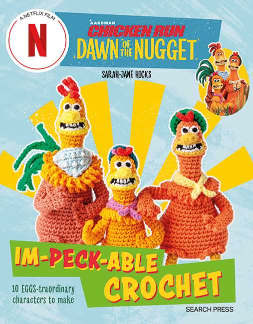 Dawn of the Nugget Crochet (Chicken Run)