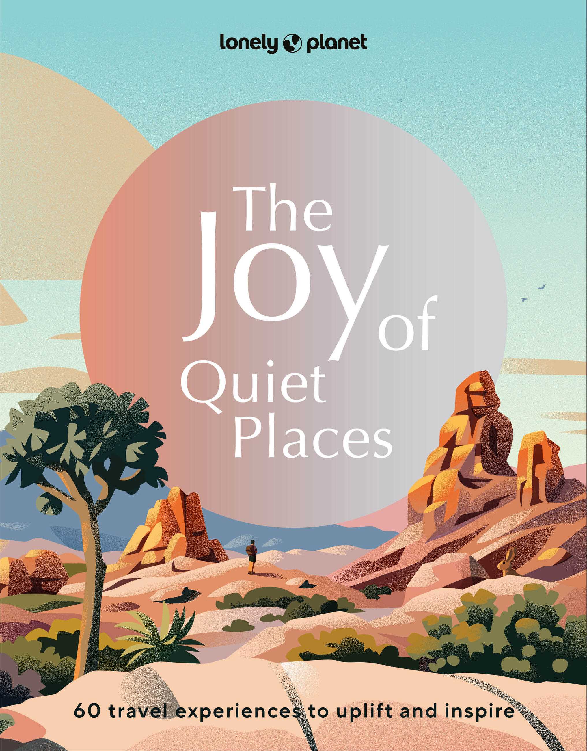 The Joy of Quiet Places