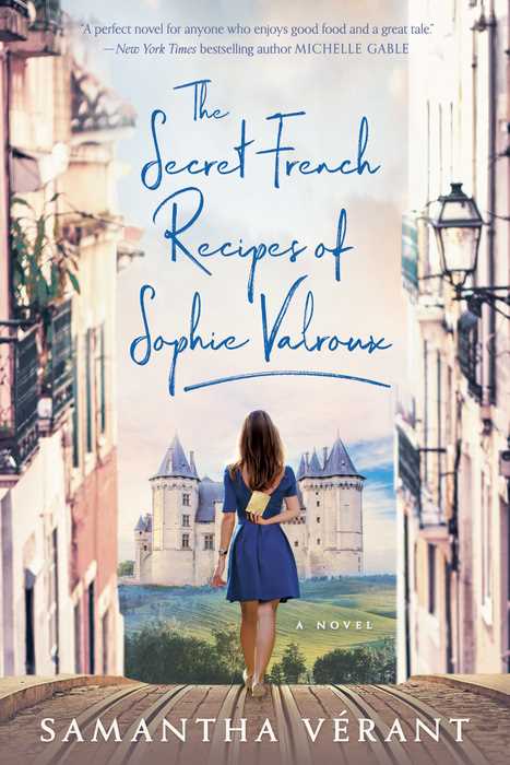 The Secret French Recipes of Sophie Valroux