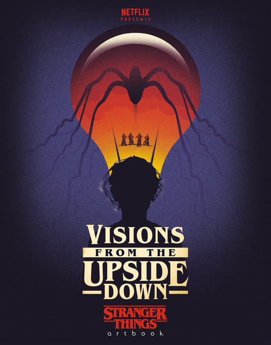 Visions from the Upside Down: Stranger Things Artbook