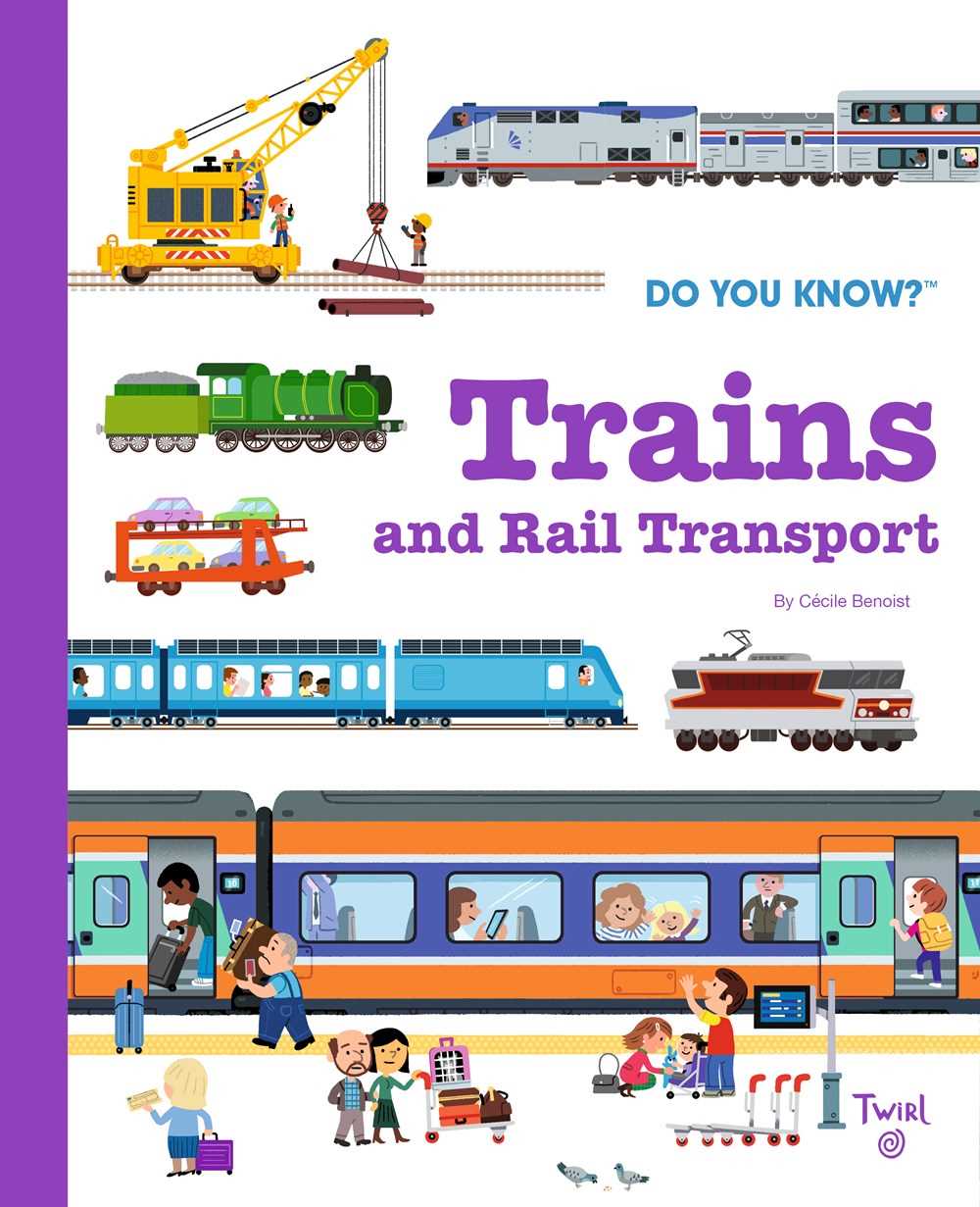 Do You Know? #08: Trains and Rail Transport