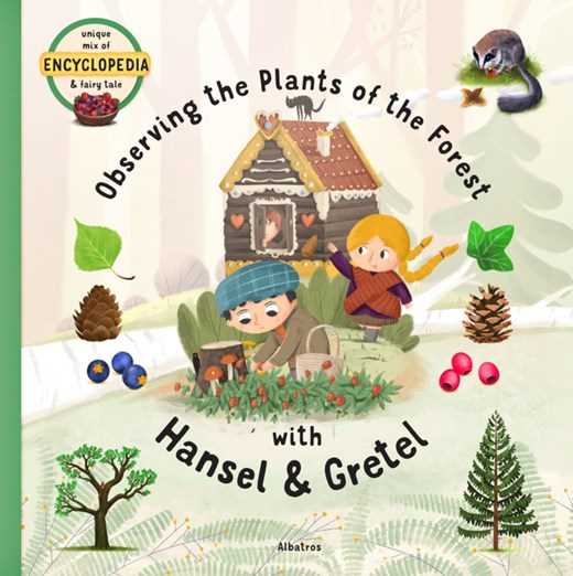 Observing the Plants of the Forest with Hansel and Gretel (Fairytale Encyclopedia)