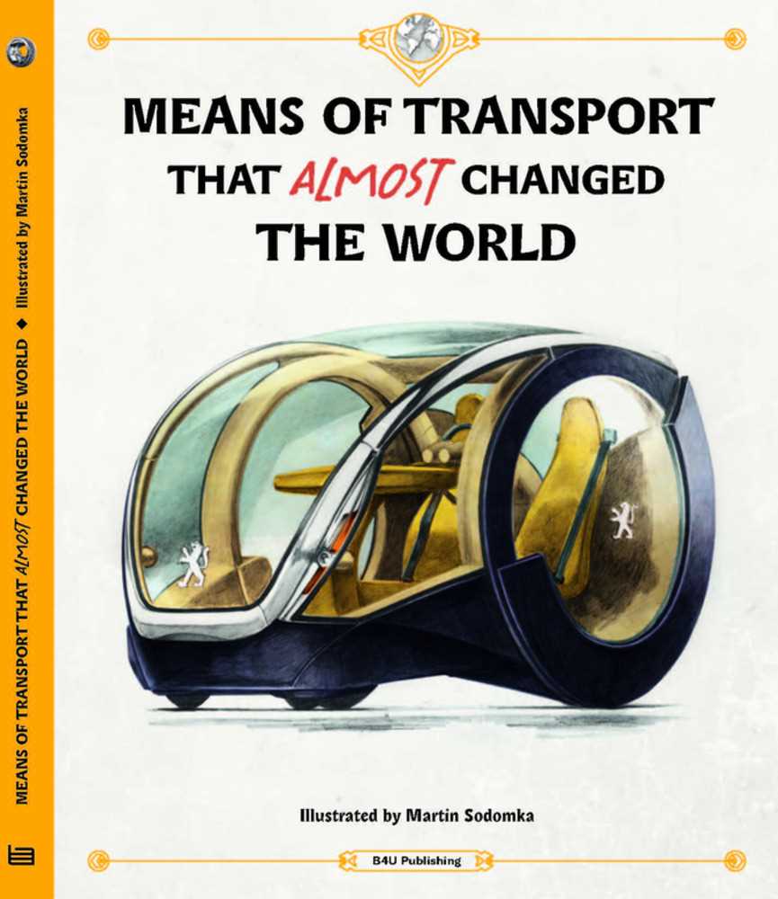 Means of Transport That Almost Changed the World (Means of Transport)
